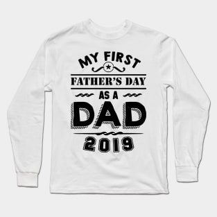 my first fathers day s a dad Long Sleeve T-Shirt